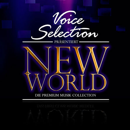 2015 - Voice Selection - NEW WORLD
